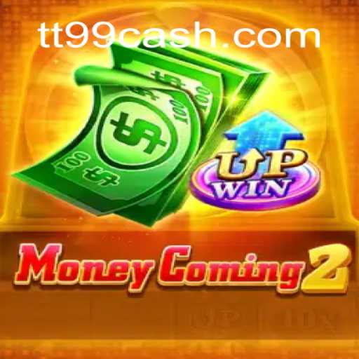 Explorando o Mundo de MoneyComing2: TT99 em Destaque